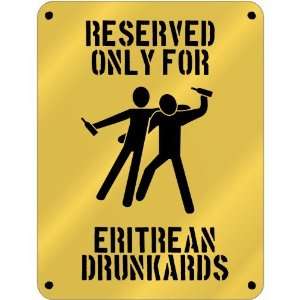  New  Reserved Only For Eritrean Drunkards  Eritrea 