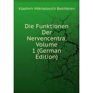   German Edition) (9785874808464) Vladimir Mikhalovich Bekhterev Books