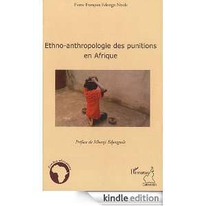 Ethno anthropologie des punitions en Afrique (Etudes africaines 