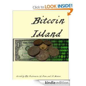 Bitcoin Island (Coining The Classics) R Stephenson, Frank Manna 