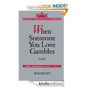 When Someone You Love Gambles Mary Heineman  Kindle Store