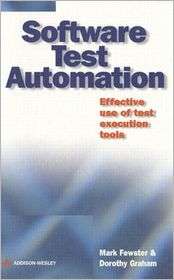 Software Test Automation Effective Use of Test Execution Tools 