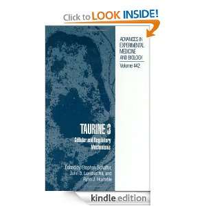 Taurine 3 Cellular and Regulatory Mechanisms No. 3 (Advances in 