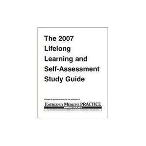  The 2007 Lifelong Learning and Self Assessment Study Guide 