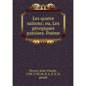   «me Jean Claude, 1709 1795,M. P. A. P. D. P., pseud Peyrot Books
