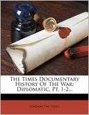 The Times Documentary History London The Times