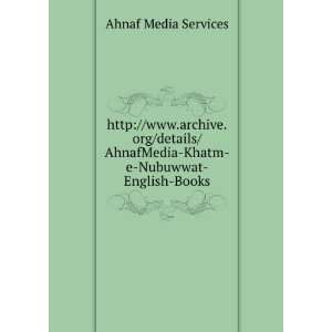   AhnafMedia Khatm e Nubuwwat English Books Ahnaf Media Services Books