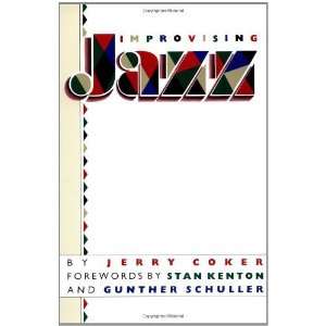    Improvising Jazz (A Fireside Book) [Paperback] Jerry Coker Books