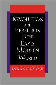 Revolution And Rebellion In The Early Modern World, (0520082672), J A 