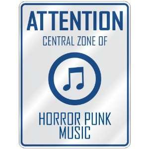    CENTRAL ZONE OF HORROR PUNK  PARKING SIGN MUSIC