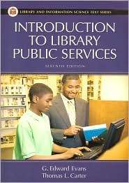 Introduction to Library Public Services, (1591585953), Thomas L 