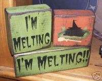 PRIMITIVE HALLOWEEN BLOCK SIGN~IM MELTING~WICKED WITCH  