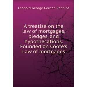   on Cootes Law of mortgages Leopold George Gordon Robbins Books