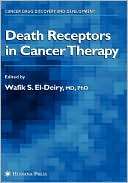 Death Receptors in Cancer Wafik S. El Deiry