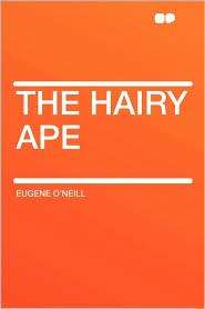 The Hairy Ape, (1407624288), Eugene ONeill, Textbooks   Barnes 