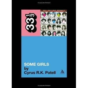   Stones Some Girls (33 1/3) [Paperback] Cyrus R.K. Patell Books