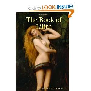  The Book of Lilith [Paperback] Robert G. Brown Books