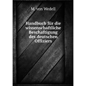   BeschÃ¤ftigung des deutschen Offiziers M. von Wedell Books