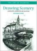 Drawing Scenery Landscapes, Seascapes and Buildings