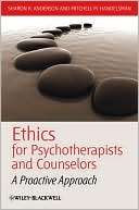 Ethics for Psychotherapists and Counselors A Proactive Approach