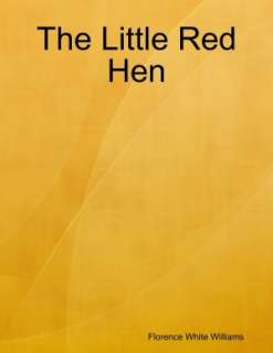   The Little Red Hen by Florence White Williams, Lulu 