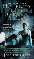 Halfway to the Grave (Night Huntress Series #1)