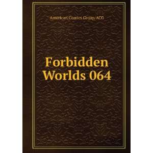  Forbidden Worlds 064 American Comics Group/ACG Books