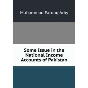   the National Income Accounts of Pakistan Muhammad Farooq Arby Books
