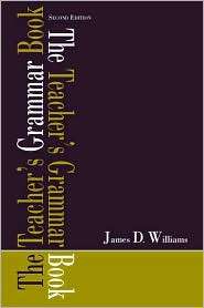 The Teachers Grammar Book Second Edition, (0805852212), James 