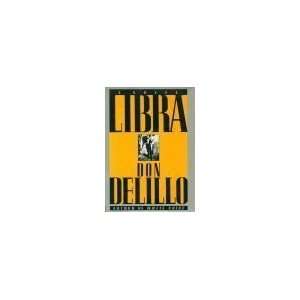  Libra [Hardcover] Don DeLillo Books