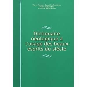   Desfontaines Pierre FranÃ§ois Guyot Desfontaines  Books