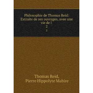  Philosophie de Thomas Reid Extraite de ses ouvrages, avee 