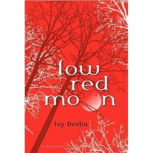 Ivy DevlinsLow Red Moon [Hardcover](2010)  N/A  Books