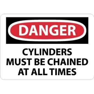 Danger, Cylinders Must Be Chained At All Times, 7X10, Rigid Plastic 