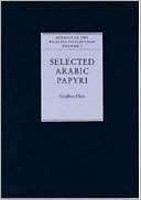 Selected Arabic Papyri Geoffrey Khan