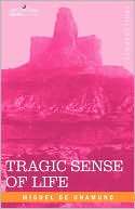 Tragic Sense Of Life Miguel De Unamuno