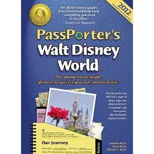 Passporters Walt Disney World 2012 The Unique Travel Guide, Planner 