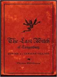 The Last Witch of Langenburg Murder in a German Village, (0393065510 