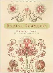 Radial Symmetry, (0300169205), Katherine Larson, Textbooks   Barnes 