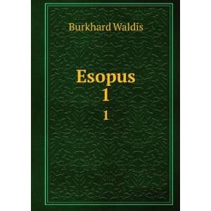  Esopus. 1 Burkhard Waldis Books