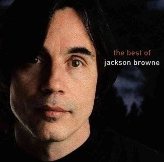 12. Next Voice You Hear The Best of Jackson Browne by Jackson 