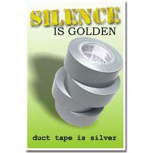     Duct Tape Is Silver   Funny Humor Joke Poster