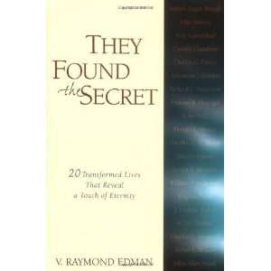  They Found the Secret [Paperback] V. Raymond Edman Books