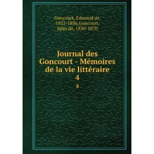   Edmond de, 1822 1896,Goncourt, Jules de, 1830 1870 Goncourt Books
