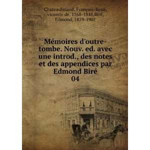   vicomte de, 1768 1848,BirÃ©, Edmond, 1829 1907 Chateaubriand Books