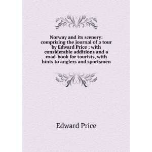   Edward Price ; with considerable additions and a road book for
