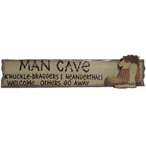   Cave Knuckle Draggers & Neanderthals Welcome Wood Sign