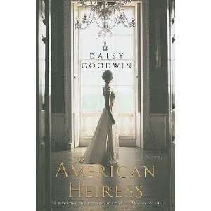  The American Heiress   [AMER HEIRESS] [Hardcover] Daisy 