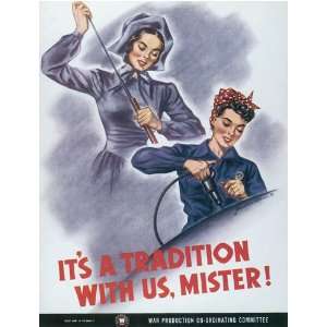 American War Propaganda Poster; Its a tradition with us, Mister 