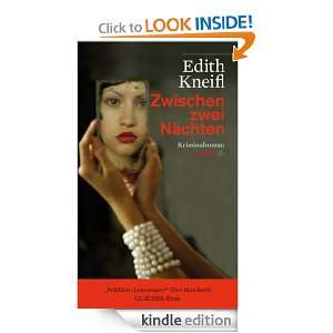 Zwischen zwei Nächten Kriminalroman (German Edition) Edith Kneifl 